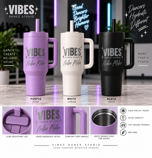 VIBES Dance Studio Personalized Tumbler | 30 oz & 40 oz